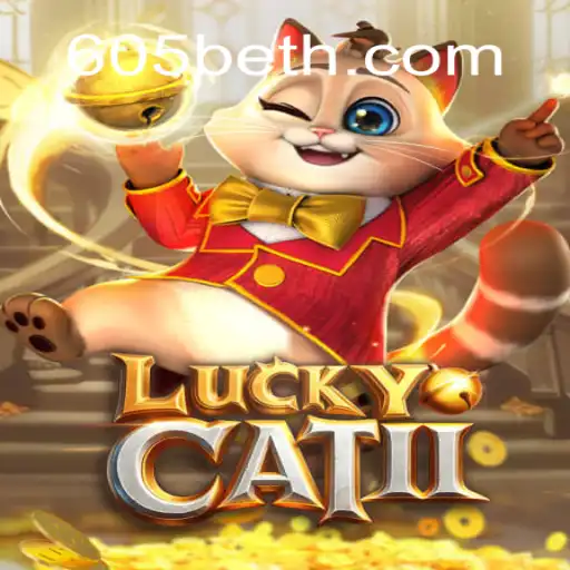 Descubra o Universo Emocionante de LuckyCatII: Uma Aventura com 605bet